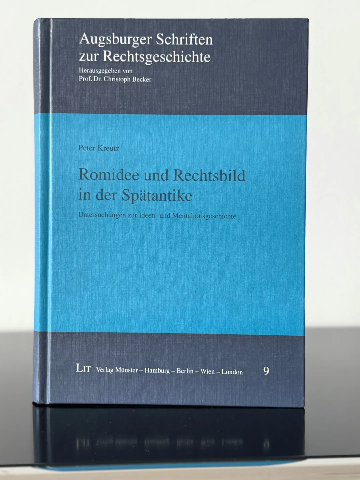 Dissertation Romidee und Rechtsbild in der Spätantike von Peter Kreutz